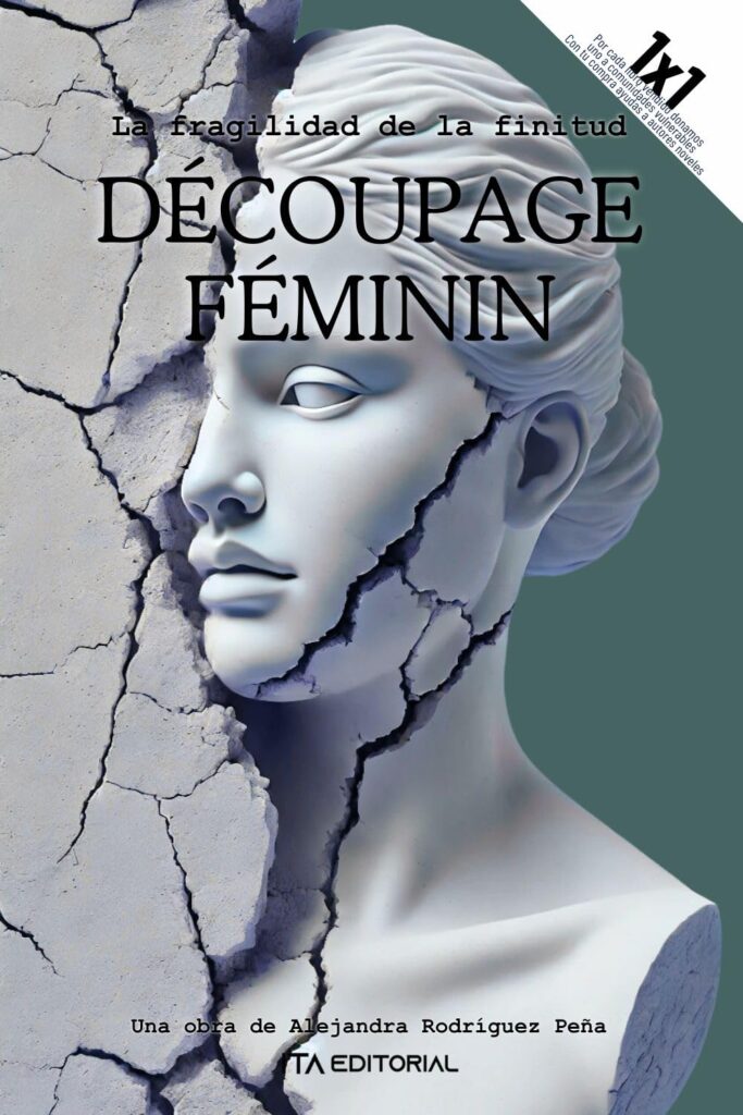 Découpage féminin: La fragilidad de la finitud